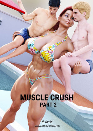 Muscle Crush - part 2